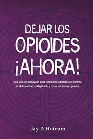 Dejar los Opioides Ahora