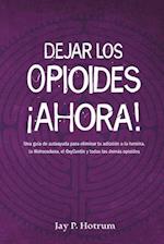 Dejar los Opioides Ahora