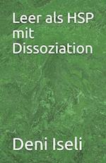 Leer als HSP mit Dissoziation