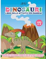 Dinosauri Libro delle Attività per Bambini dai 4-8 Anni