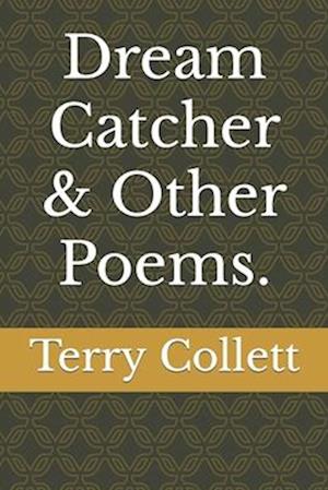 Dream Catcher & Other Poems.