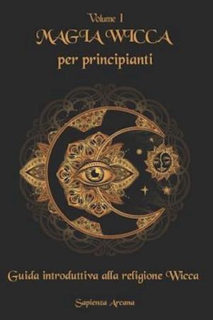 Magia Wicca per principianti