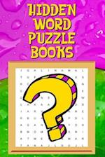 Hidden Word Puzzle Books: Hidden Word Search Books, Hidden Word Puzzle Books for Adults, Seniors and Teens 