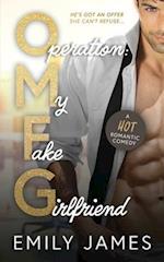 Operation: My Fake Girlfriend: A Surprise Pregnancy Small Town Romantic Comedy 