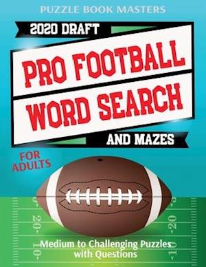 Pro Football 2020 Draft Word Search and Mazes for Adults