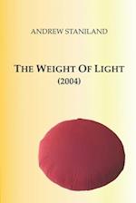 The Weight Of Light (2004)