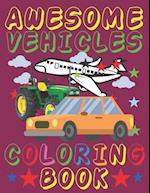 Awesome Vehicles Coloring Book