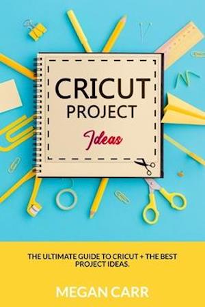 Cricut Project Ideas