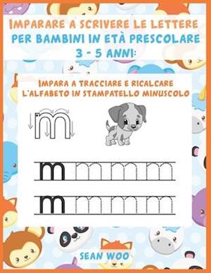 Imparare a scrivere le lettere per bambini in età prescolare 3 - 5 anni