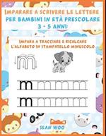 Imparare a scrivere le lettere per bambini in età prescolare 3 - 5 anni