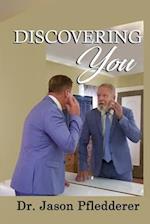 Discovering You