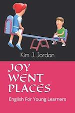 Joy Went Places