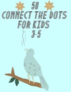 50 Connect the Dots for Kids 3-5