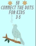 50 Connect the Dots for Kids 3-5