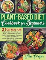 Plant-Based Diet Cookbook for Beginners