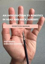 An Introduction to Robotics in Head and Neck Surgery