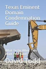 Texas Eminent Domain Condemnation Guide
