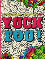 YUCK FOU! Alternatives Swear Word Coloring Book for MOM