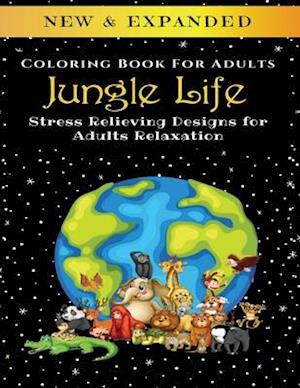 Jungle Life - Adult Coloring Book