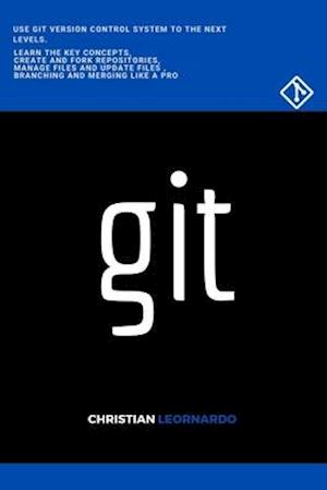 Git: A fast and easy guide to version control