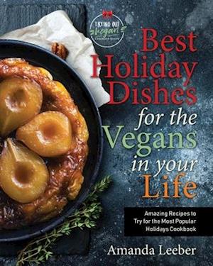 Best Holiday Dishes for the Vegans in Your Life