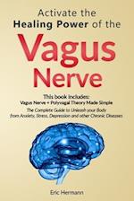 Activate the Healing Power of the Vagus Nerve