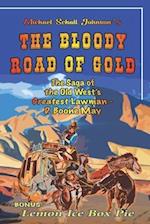 The Bloody Road of Gold