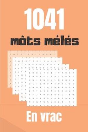 1041 môts-mêlés en vrac