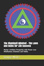 The Illuminati Mindset - The Laws and Rules for Life Success