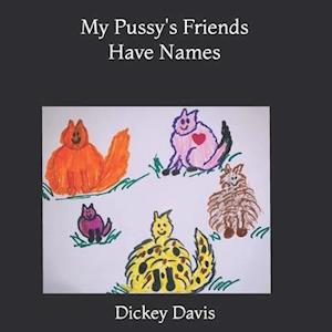 My Pussycat's Friends Have Names