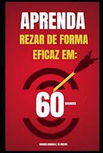 Como rezar diariamente em 60 segundos?