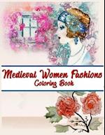 Medieval Women Fashions Coloring Book