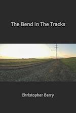 The Bend In The Tracks