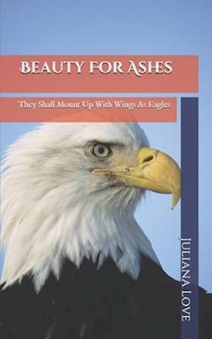 Beauty For Ashes