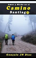 AMOR Y MIEDO EN EL CAMINO de SANTIAGO