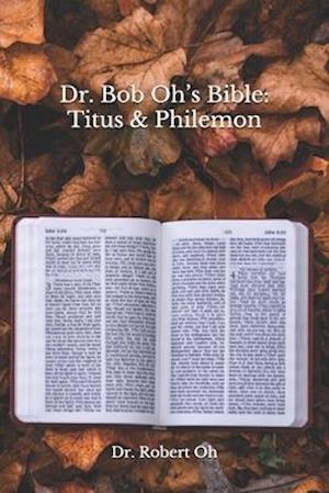 Dr. Bob Oh's Bible