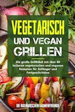 Vegetarisch und vegan Grillen