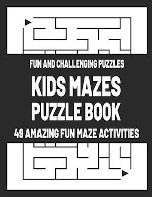 Kids Mazes Puzzle Book