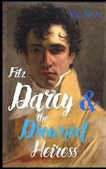 Fitz Darcy and the Drowned Heiress - A Pride and Prejudice Continuation (Fitz Darcy Adventures Book 1)