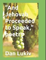 "And Jehovah Proceeded to Speak," poetry 