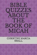 Bible Quizzes about the Book of Micah