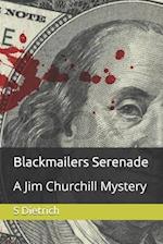 Blackmailers Serenade: A Jim Churchill Mystery 