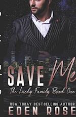 Save Me: Mafia Romance 