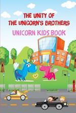 Unicorn Kids Book - The Unity of The Unicorn's Brothers