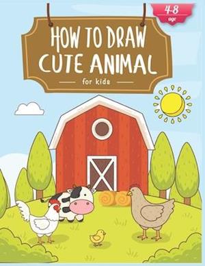 How To Draw Cute Animals For Kids