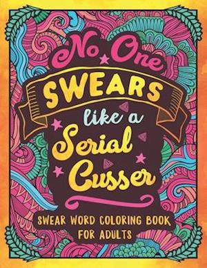 No One Swears Like a Serial Cusser