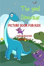 The Good Dinosaur Picture Book For Kids