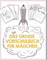 Das große Vorschulbuch für Mädchen, ab 5 Jahre, Schwungübungen, Buchstaben und Zahlen schreiben lernen, Malen nach Zahlen und Wortsuchrätsel für Vorsc