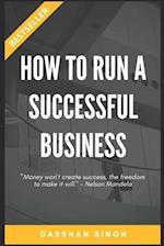 How to run a successful business?
