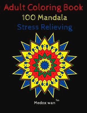 Adult Coloring book 100 Mandala stress relieving